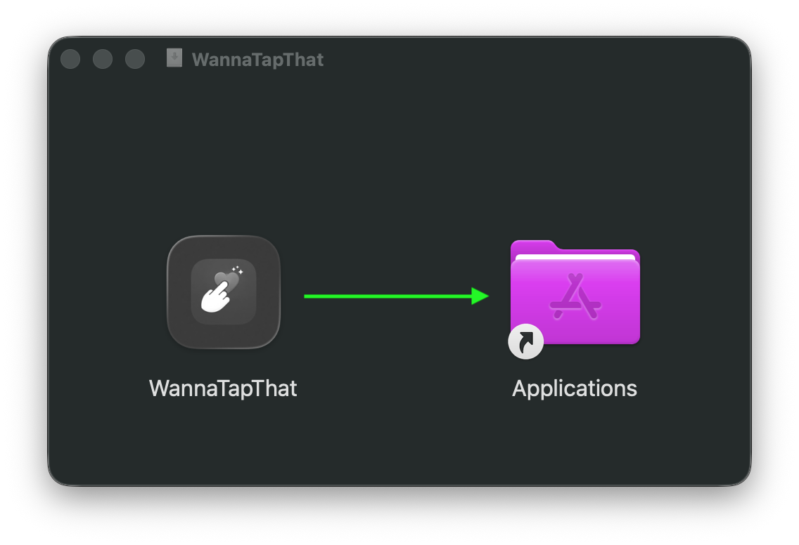 Drag WannaTapThat to Applications